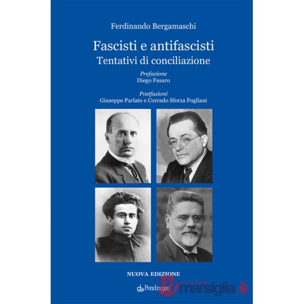 Fascisti e antifascisti. Tentativi di conciliazione