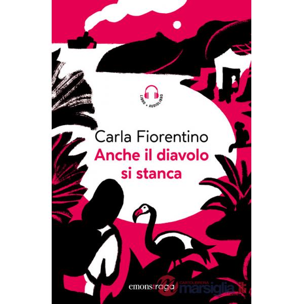 Anche il diavolo si stanca. Piazza bella piazza. Libro + audiolibro. Con File audio per il download