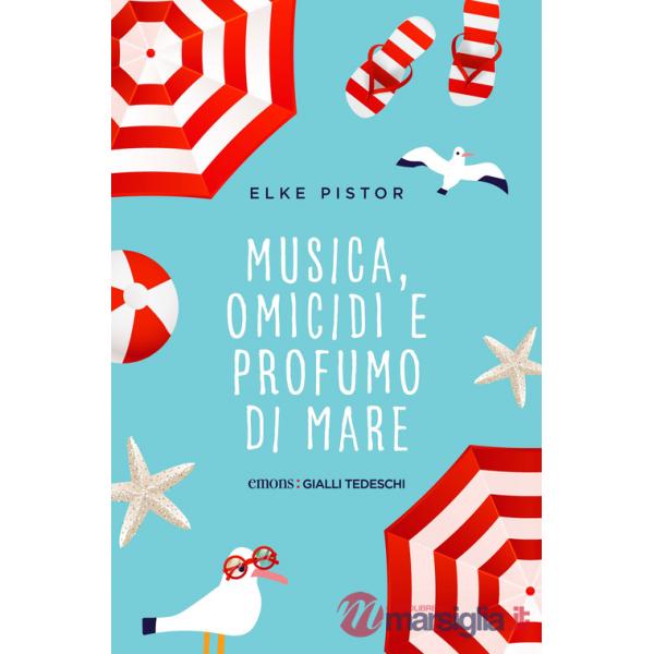 Musica, omicidi e profumo di mare