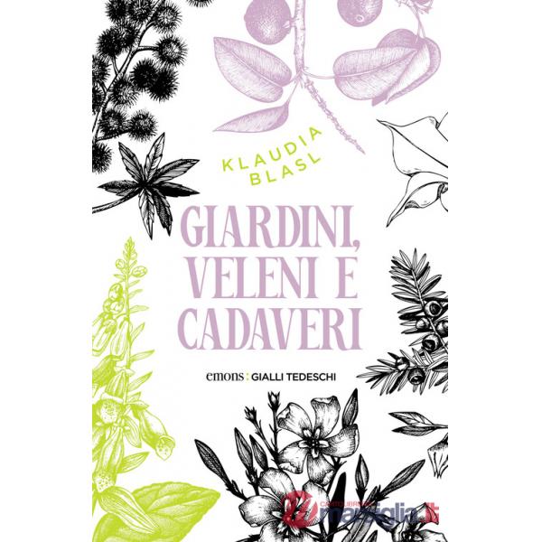 Giardini, veleni e cadaveri