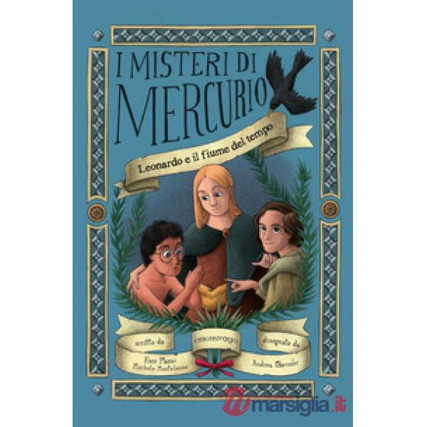 Leonardo e il fiume del tempo. Libro + audiolibro. Con File audio per il download