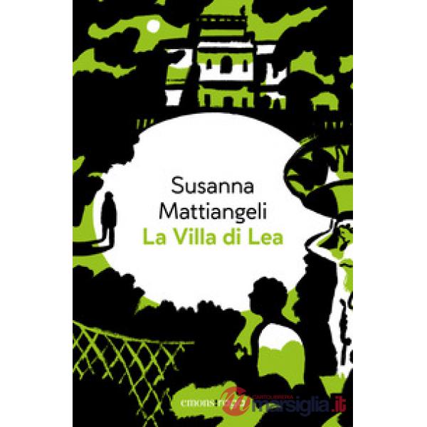 Villa di Lea. Libro + audiolibro. Con File audio per il download (La)