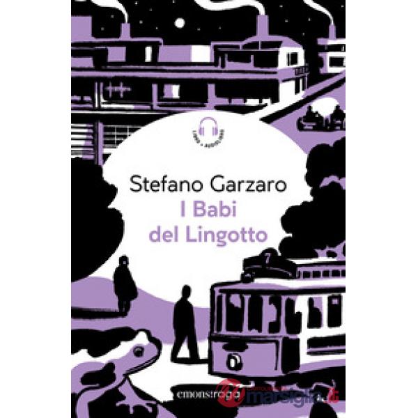 Babi del Lingotto. Libro + audiolibro. Con File audio per il download (I)