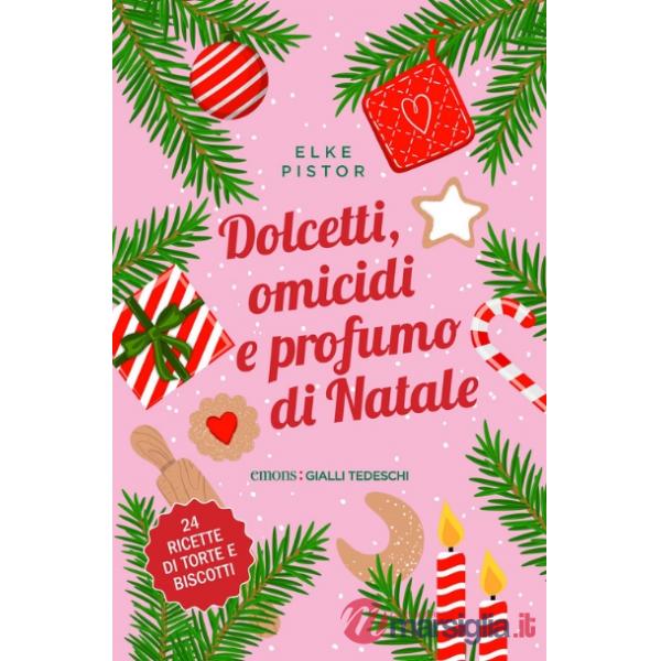 Dolcetti, omicidi e profumo di Natale