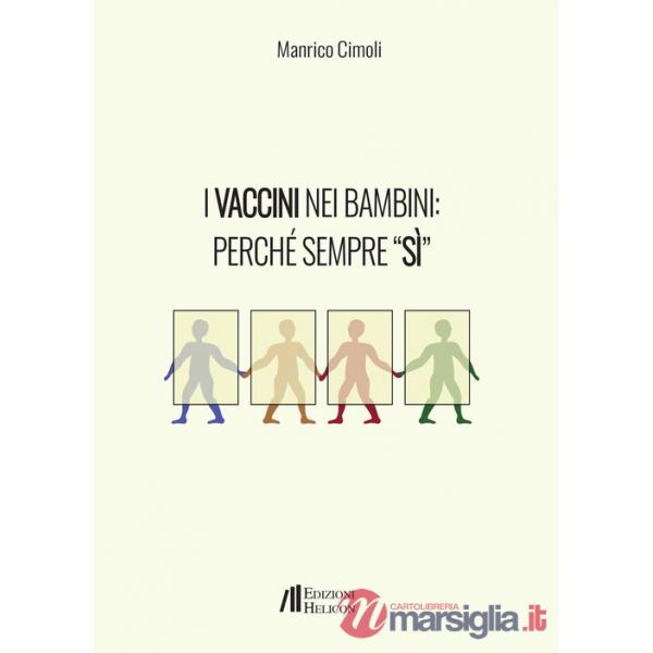 Vaccini nei bambini: perché sempre «Sì» (I)