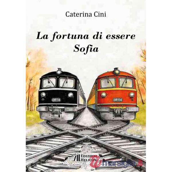Fortuna di essere Sofia (La)