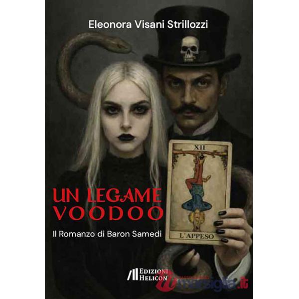 Legame voodoo. Il romanzo di Baron Samedi (Un)
