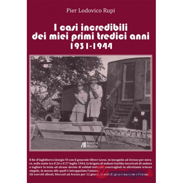Casi incredibili dei miei primi tredici anni 1931-1944 (I)