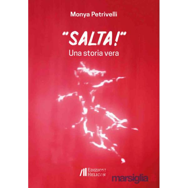 «Salta!». Una storia vera