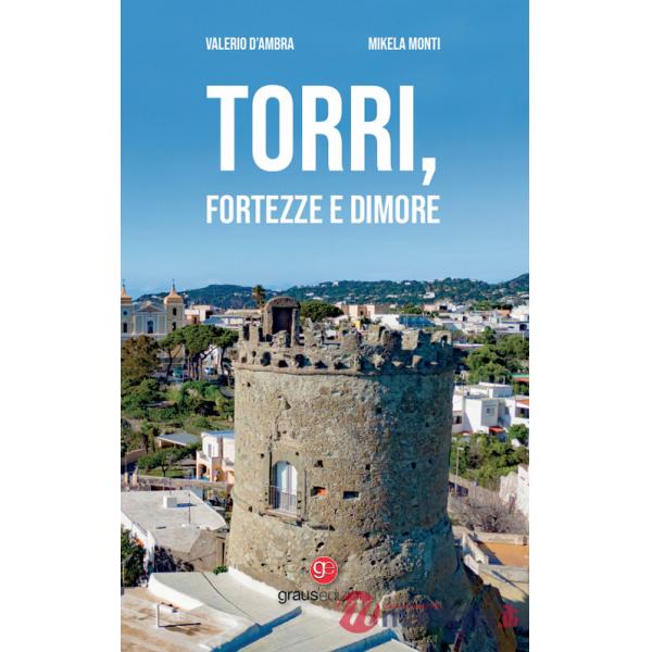 Torri, fortezze e dimore