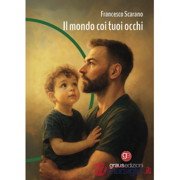 Mondo coi tuoi occhi (Il)