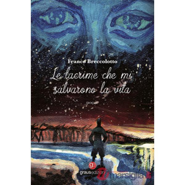 Le lacrime che mi salvarono la vita