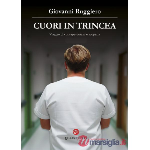Cuori in trincea. Viaggio di consapevolezza e scoperta