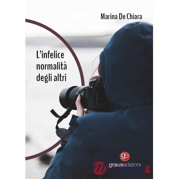 Infelice normalità degli altri (L')