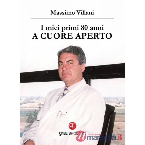 Miei primi 80 anni a cuore aperto (I)