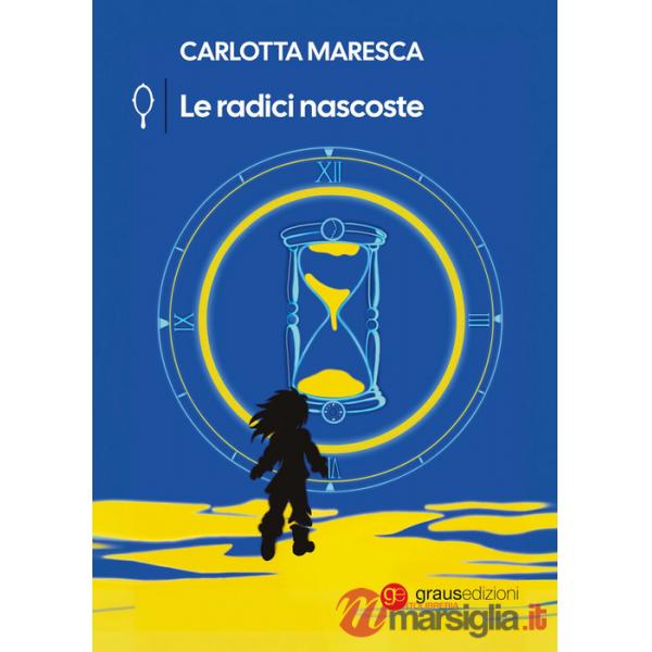 Radici nascoste (Le)