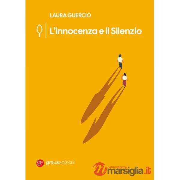 Innocenza e il silenzio (L')