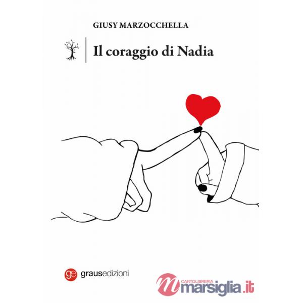 Coraggio di Nadia (Il)