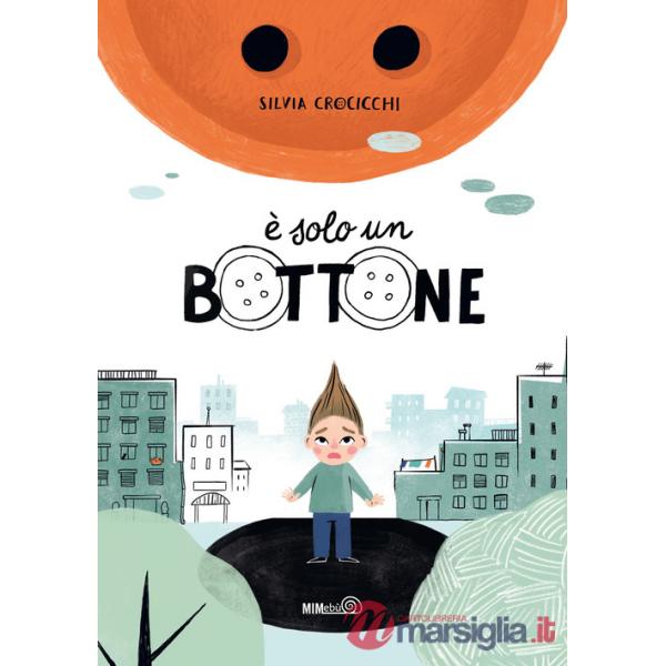 È solo un bottone. Ediz. a colori