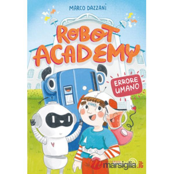Robot Academy. Errore umano