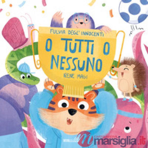 O tutti o nessuno. Ediz. a colori