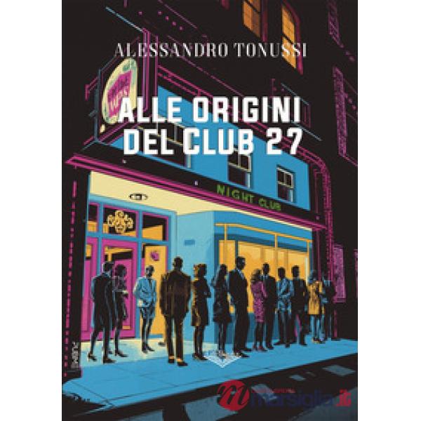 Alle origini del Club 27