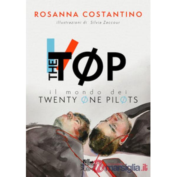 The Tøp. Il mondo dei Twenty Øne PilØts