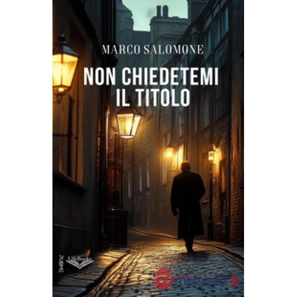 Non chiedetemi il titolo