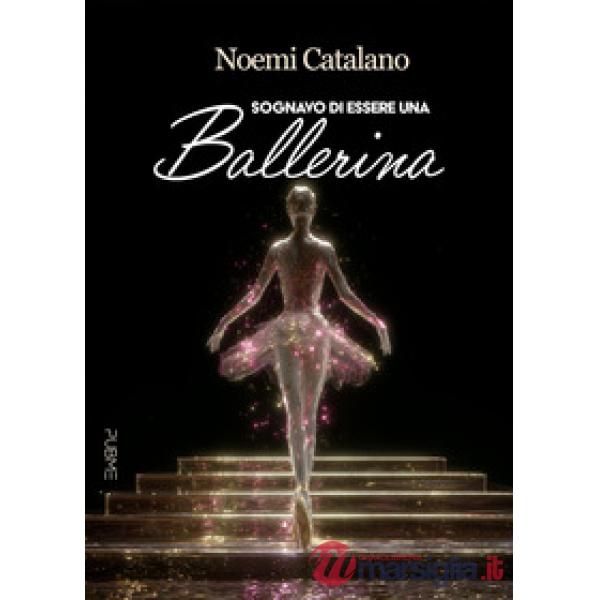 Sognavo di essere una ballerina