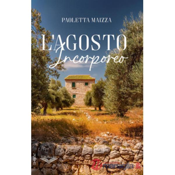 L'agosto incorporeo