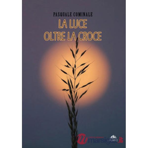La luce oltre la croce