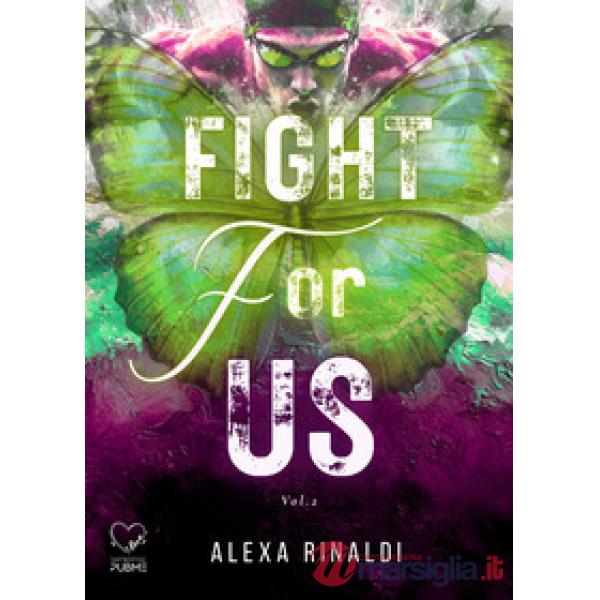 Fight for us