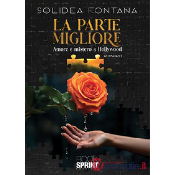 La parte migliore. Amore e mistero a Hollywood