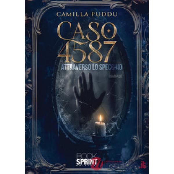 Caso 4587. Attraverso lo specchio