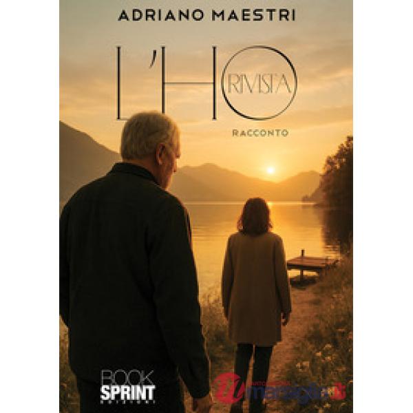 L'ho rivista