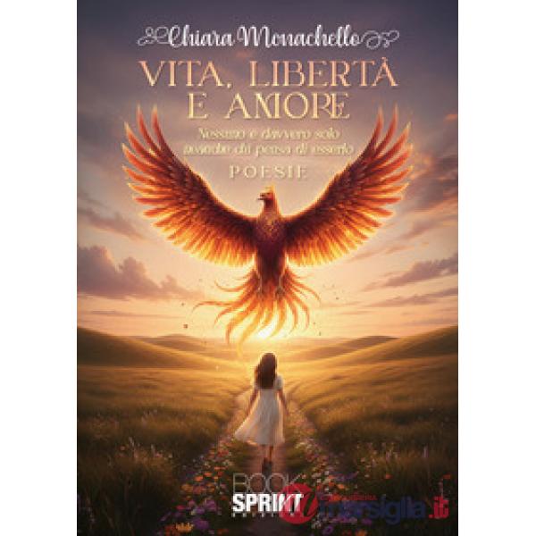 Vita, libertà e amore