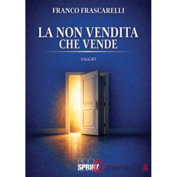 La non vendita che vende