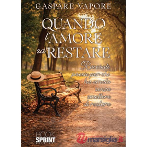Quando l'amore sa restare