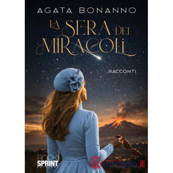 La sera dei miracoli