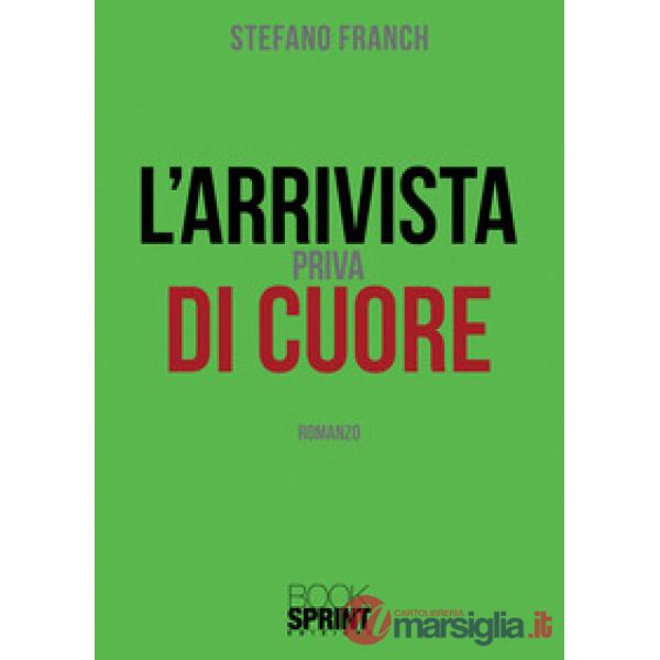 L'arrivista priva di cuore