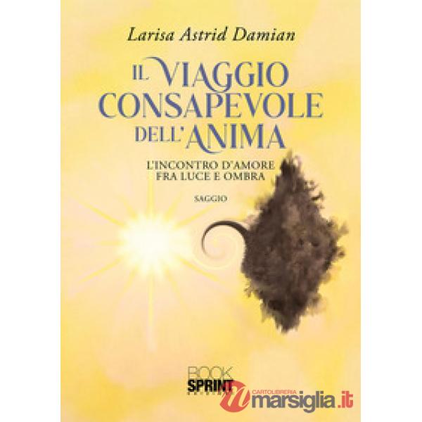 Il viaggio consapevole dell'anima