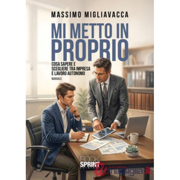 Mi metto in proprio