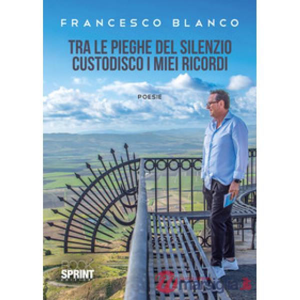 Tra le pieghe del silenzio custodisco i miei ricordi