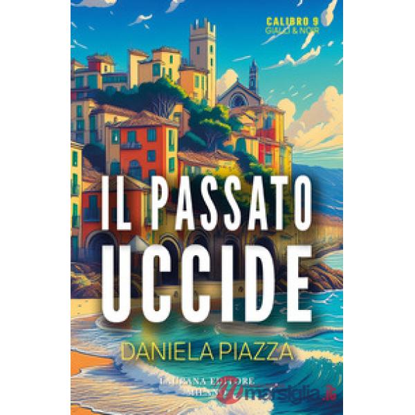 Passato uccide (Il)