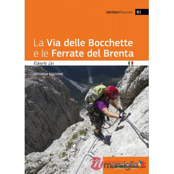 Via delle Bocchette e le ferrate del Brenta (La)