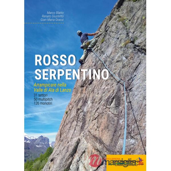 Rosso serpentino. Arrampicare nella Valle di Ala di Lanzo
