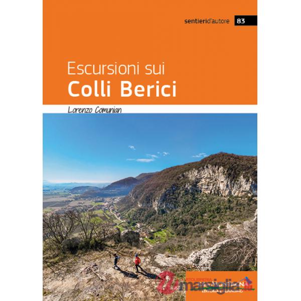 Escursioni sui Colli Berici. Ediz. a colori
