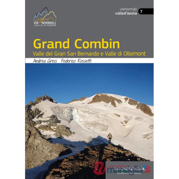 Grand Combin. Valle del Gran San Bernardo e Valle di Ollomont