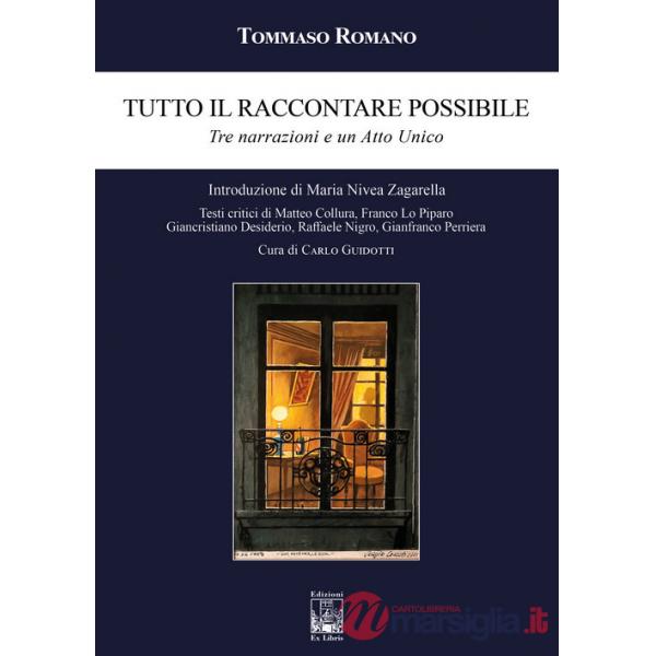 Tutto il raccontare possibile. Tre narrazioni e un Atto unico