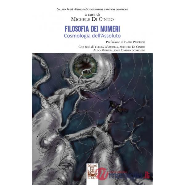 Filosofia dei numeri. Cosmologia dell'assoluto